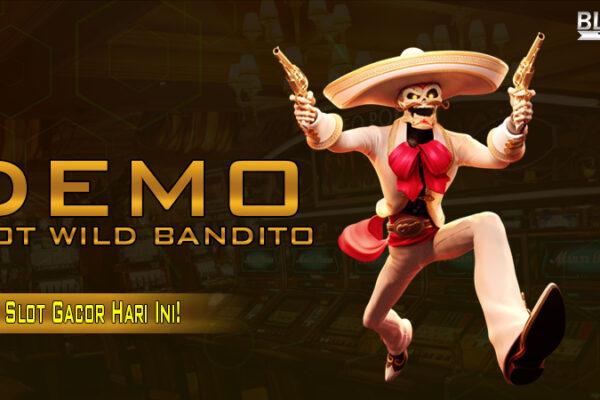 Demo Slot Wild Bandito Blacktogel