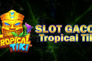 Slot Gacor Tropical Tiki Blacktogel